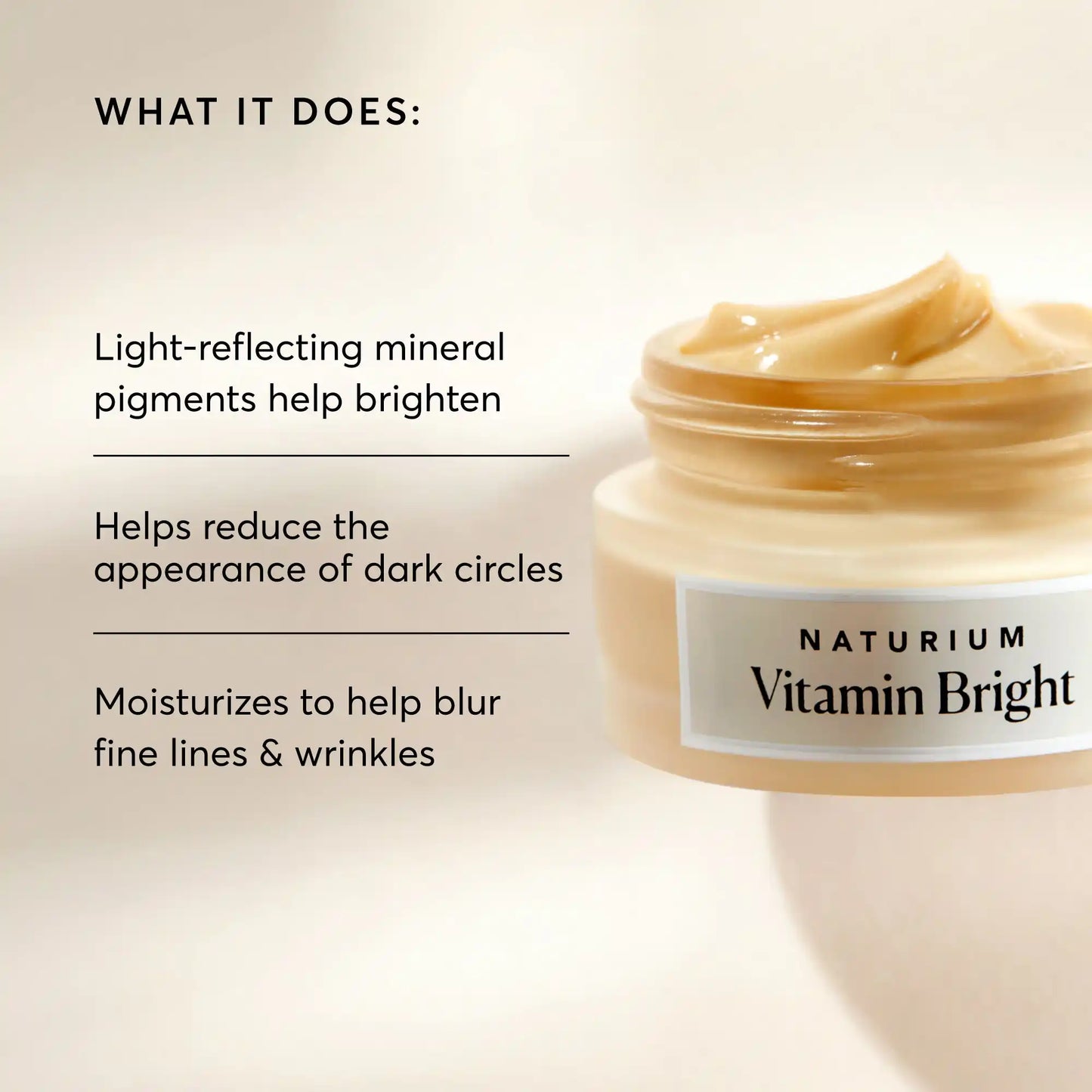 vitamin-bright-illuminating-eye-cream-g8 NATR-10086-Alt-Image-Vitamin-Bright-Illuminating-Eye-Cream-02_b4051379-6020-47e3-9fb5-1793b743726f.webp
